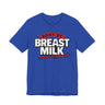 Body By Breast Milk T-Shirt
