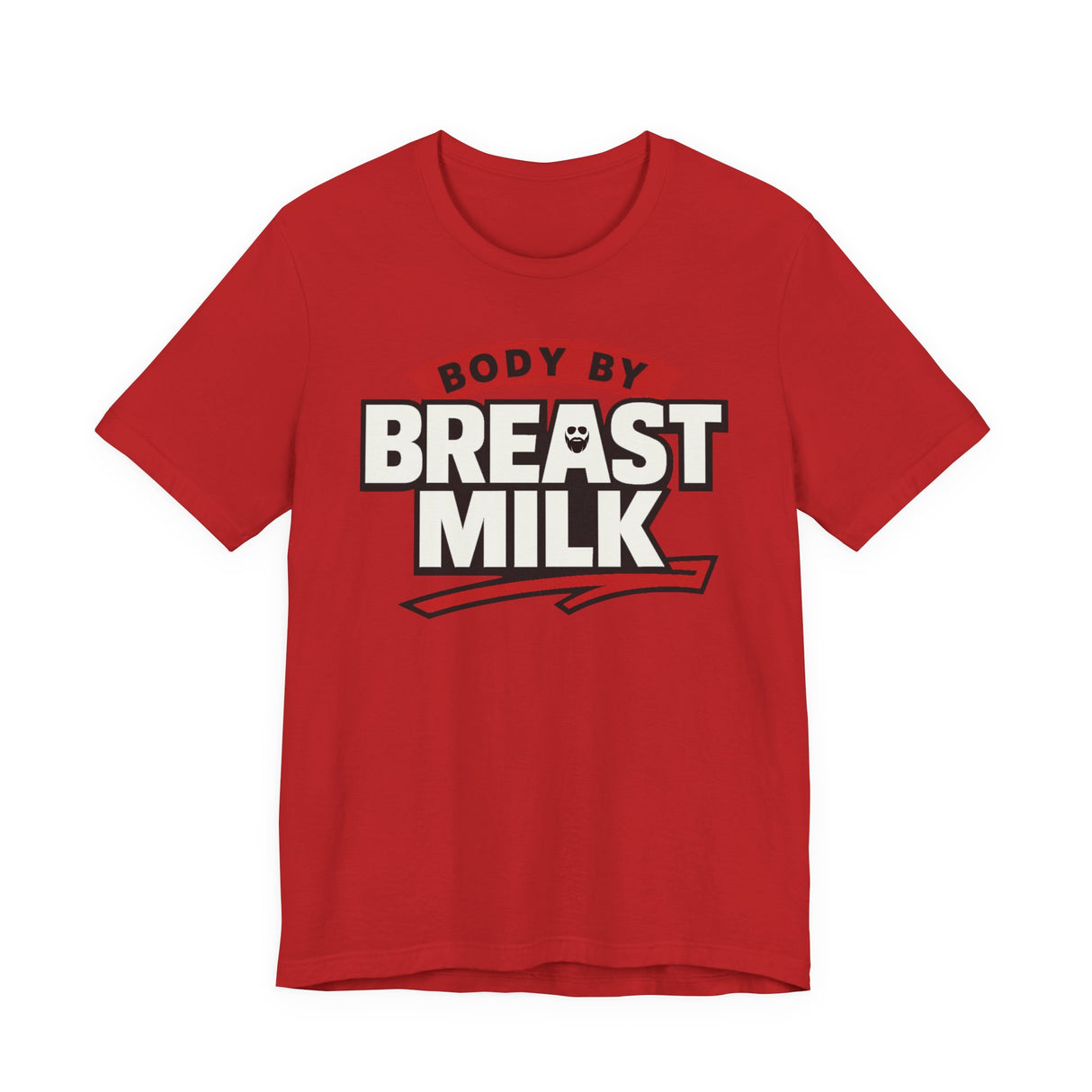 Body By Breast Milk T-Shirt