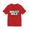 Body By Breast Milk T-Shirt