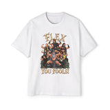 Flex You Fools Heavy Oversized Tee