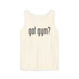 Got Gym? Comfort Tank Top