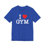I Love Gym T-Shirt