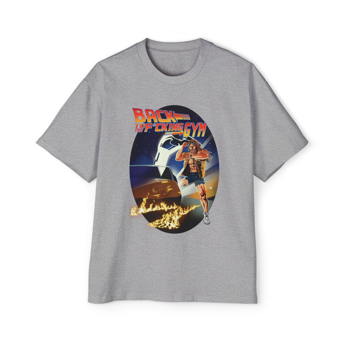 Back To The F*cking Gym (Image) Heavy Oversized Tee