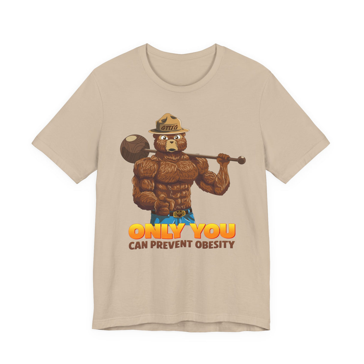 Only You Can Prevent Obesity T-Shirt