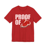 Proof Of Steak T-Shirt