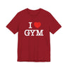 I Love Gym T-Shirt