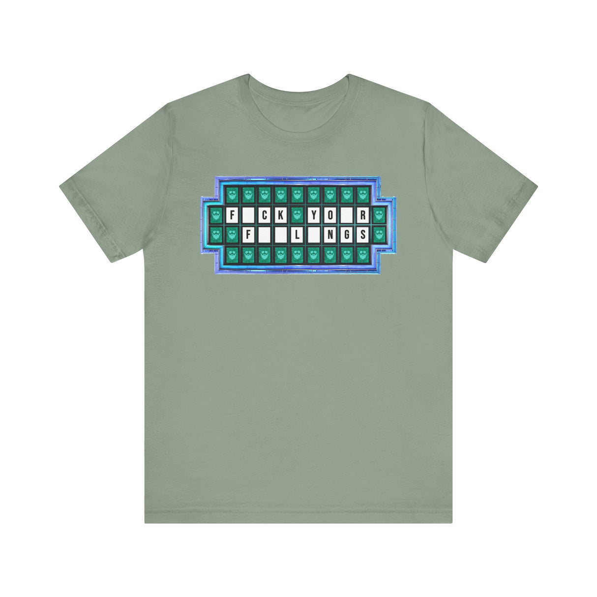 F*ck Your Feelings (Wheel of Fortune) T-Shirt