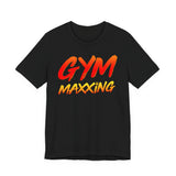 Gymmaxxing T-Shirt