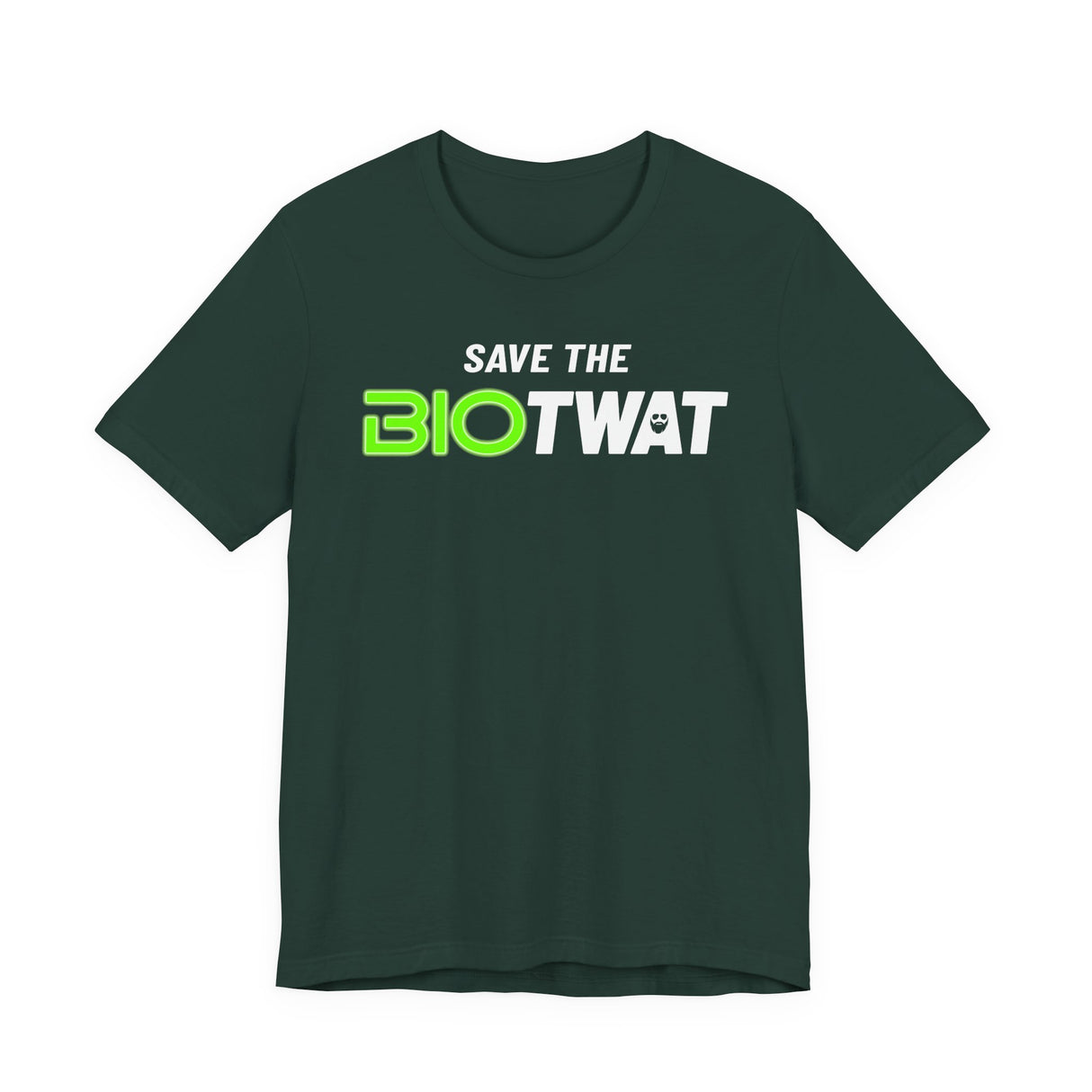 Save The Bio Twat T-Shirt