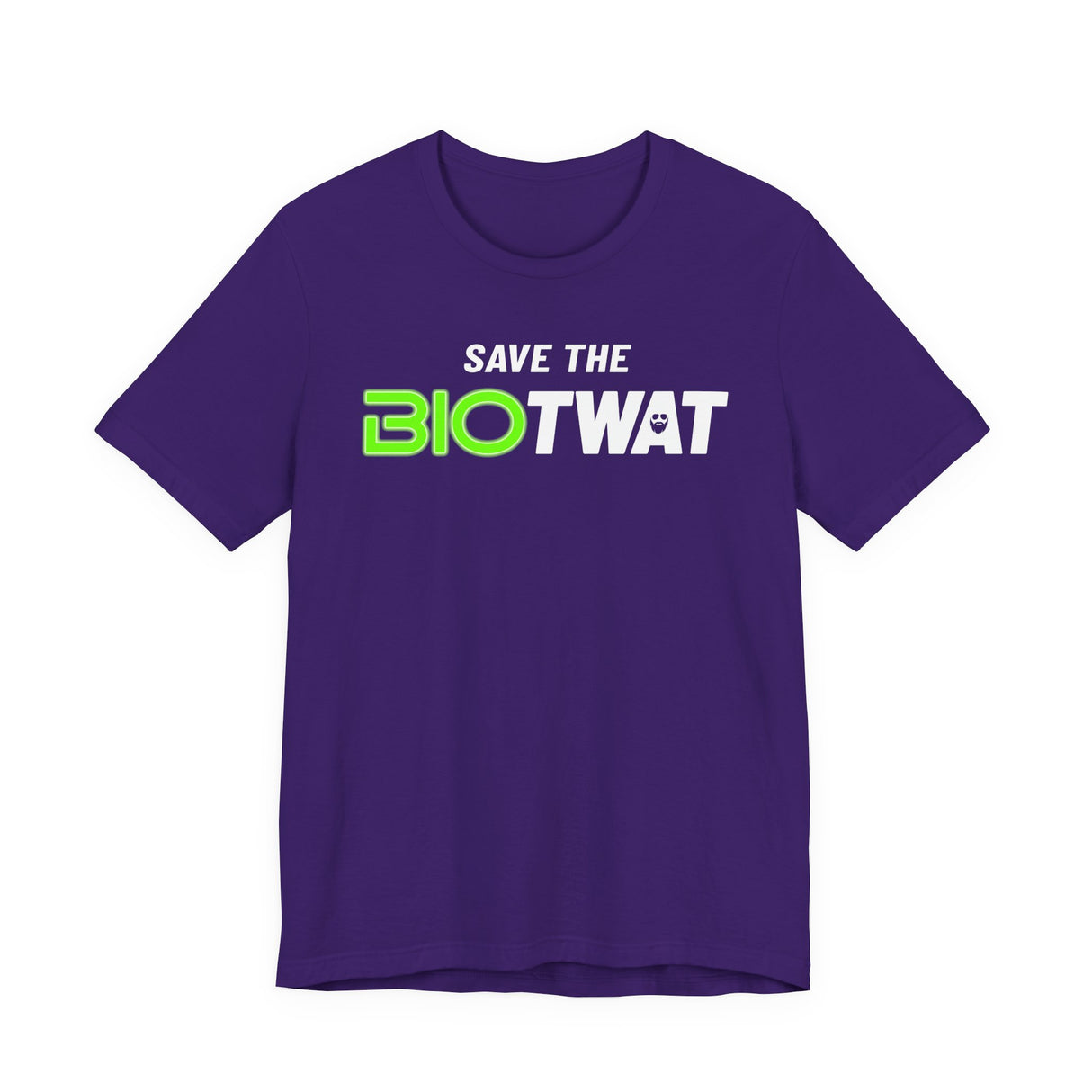 Save The Bio Twat T-Shirt