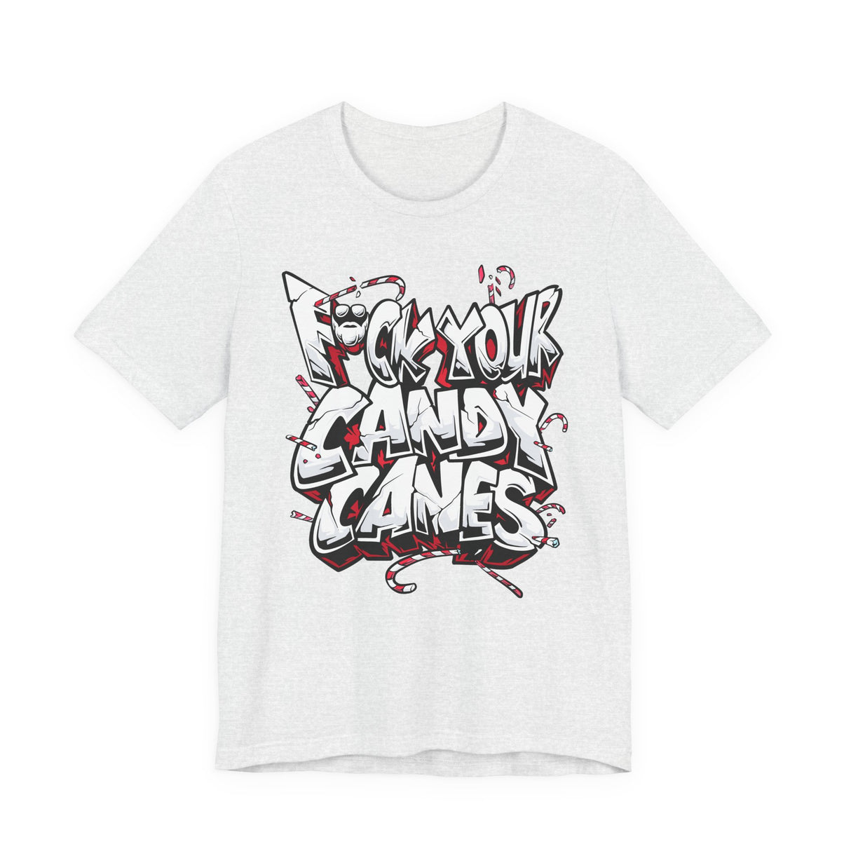 F*ck Your Candy Canes T-Shirt