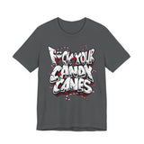 F*ck Your Candy Canes T-Shirt