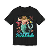 The Not-So-Little Swolemaid T-Shirt