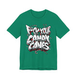 F*ck Your Candy Canes T-Shirt
