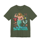 The Not-So-Little Swolemaid T-Shirt
