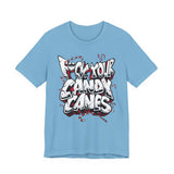 F*ck Your Candy Canes T-Shirt