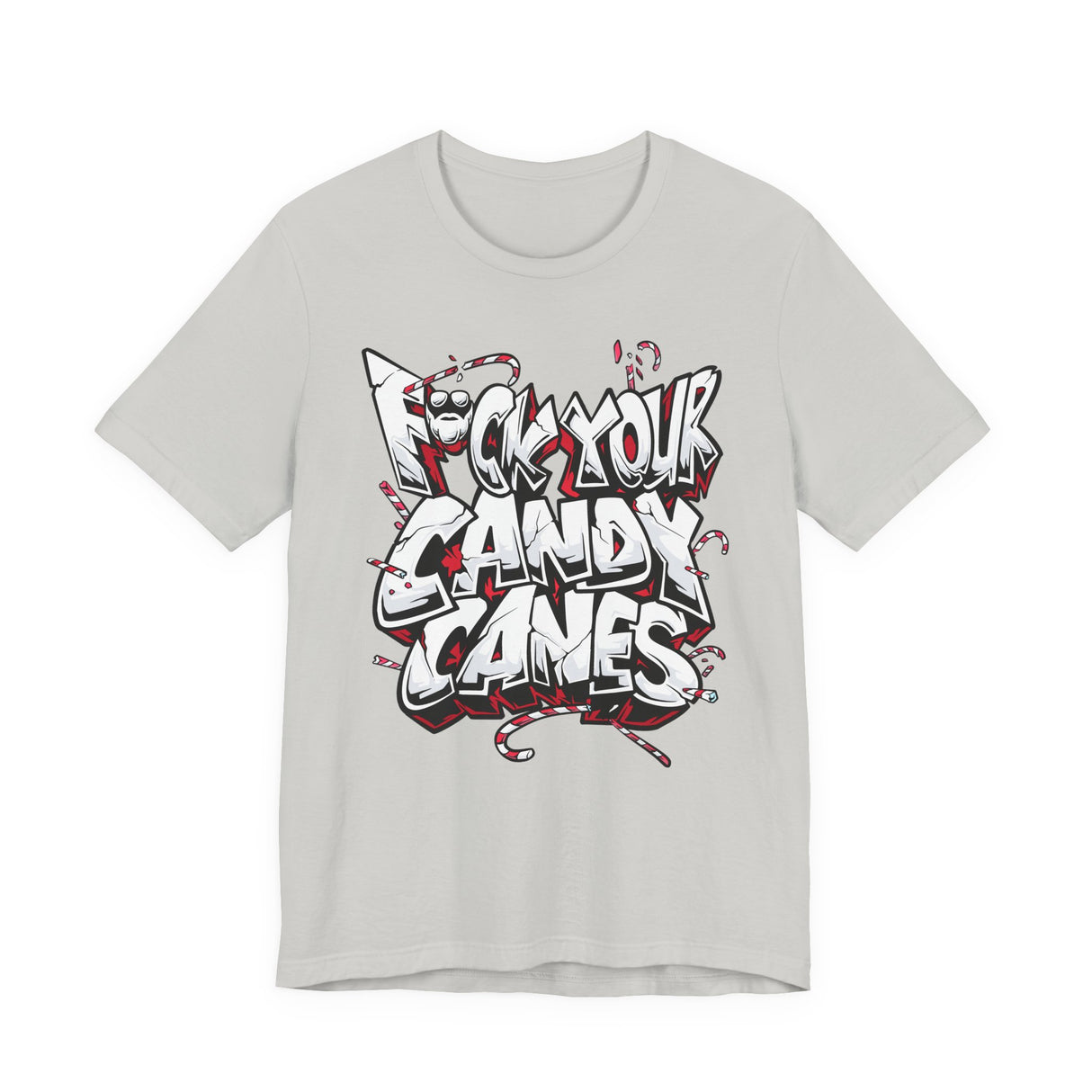 F*ck Your Candy Canes T-Shirt