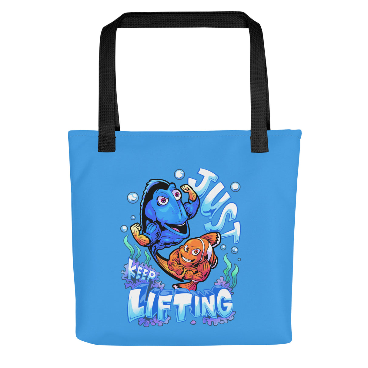 Just Keep Lifting Tote Bag