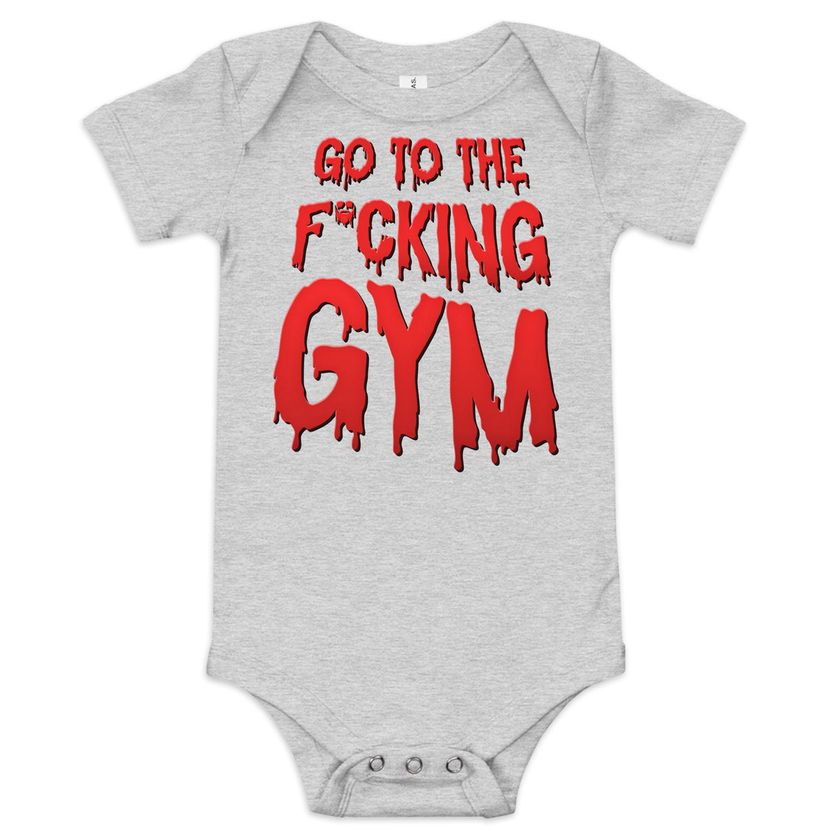 Go To The F*cking Gym (Dripping Red) Baby Onesie