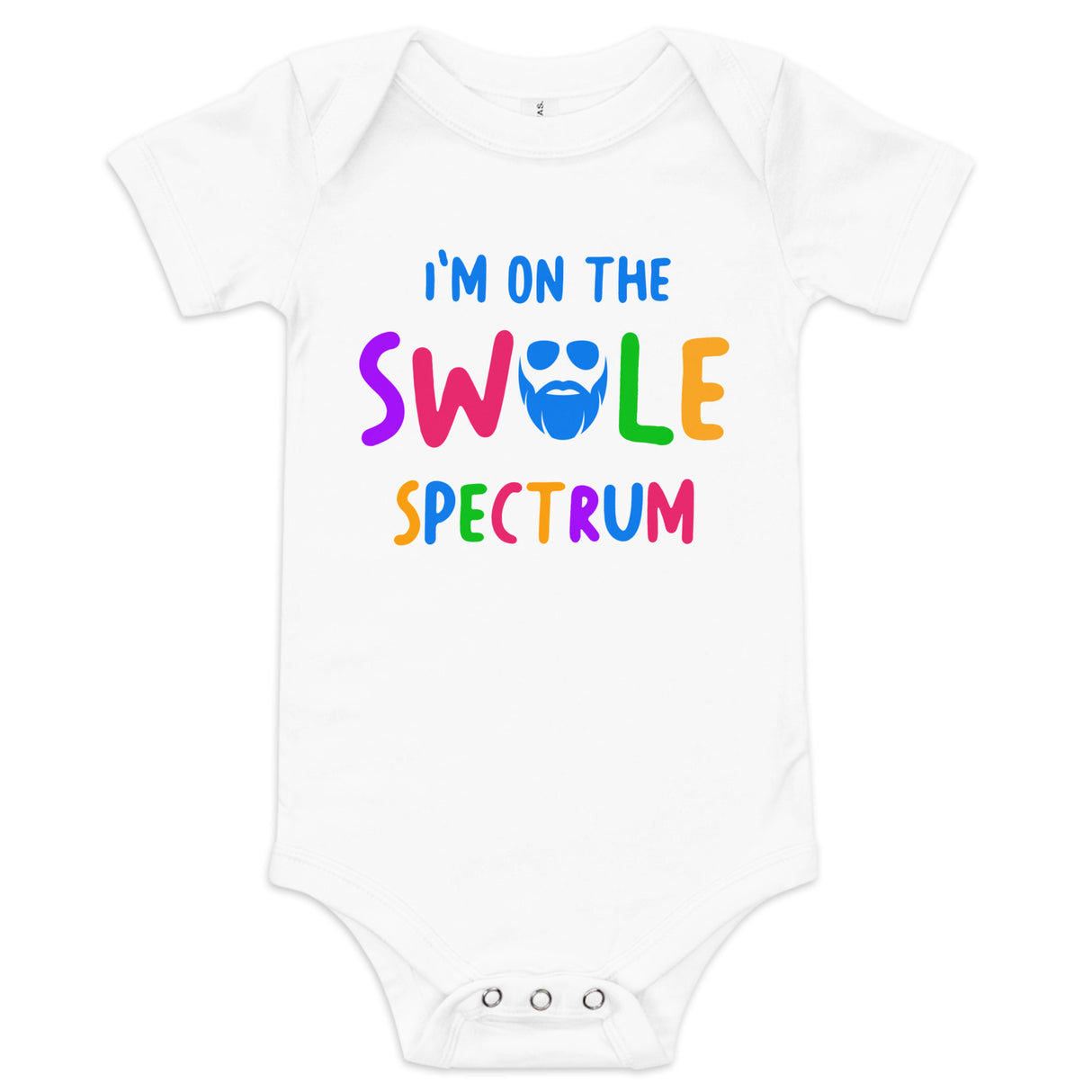 I'm On The Swole Spectrum Baby Onesie