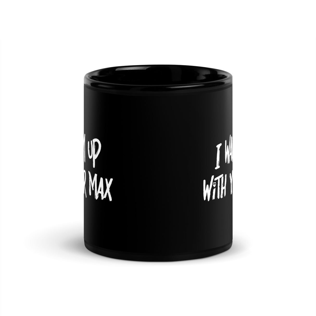 I Warm Up With Your Max Mug