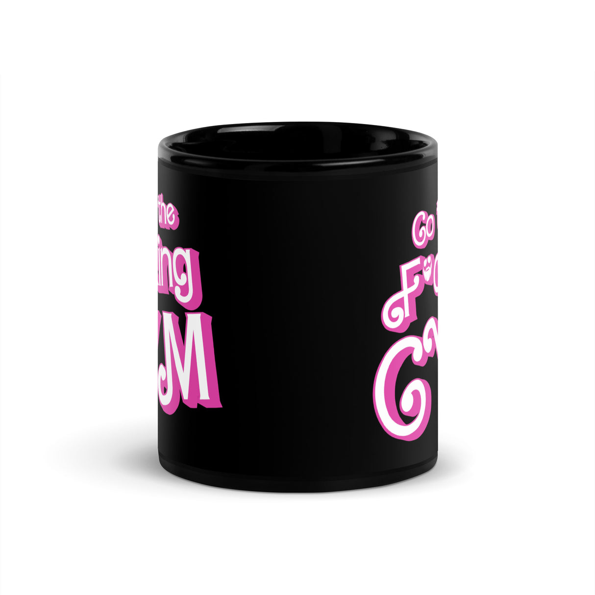 Go To The F*cking Gym (Barbie) Mug