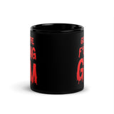 Go To The F*cking Gym (Dripping Red) Mug