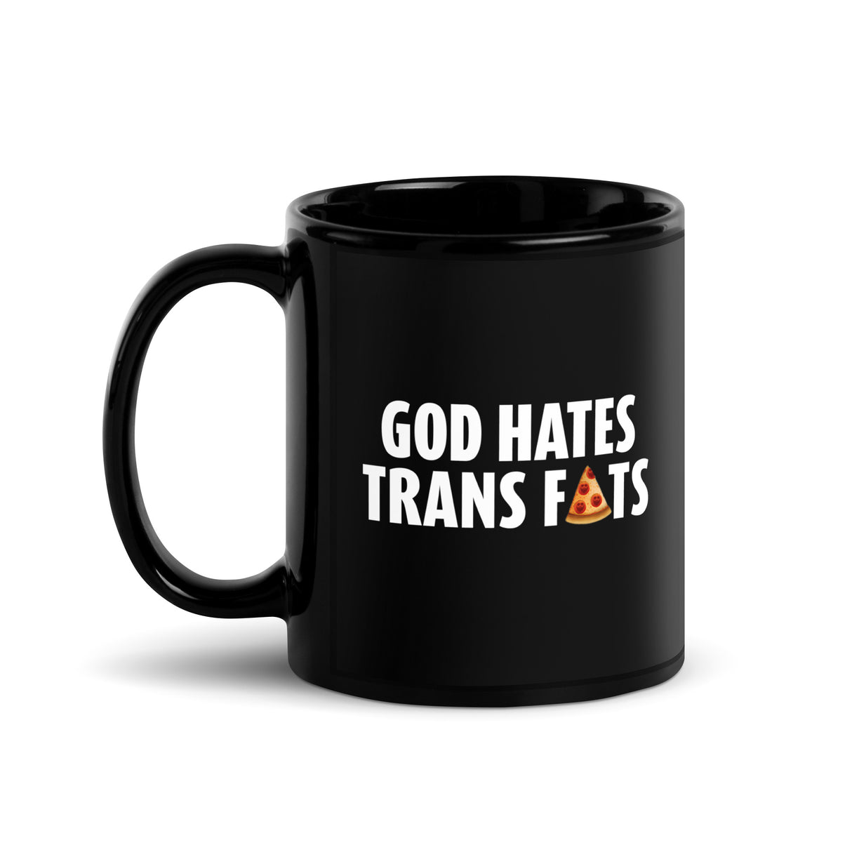 God Hates Trans Fats Mug