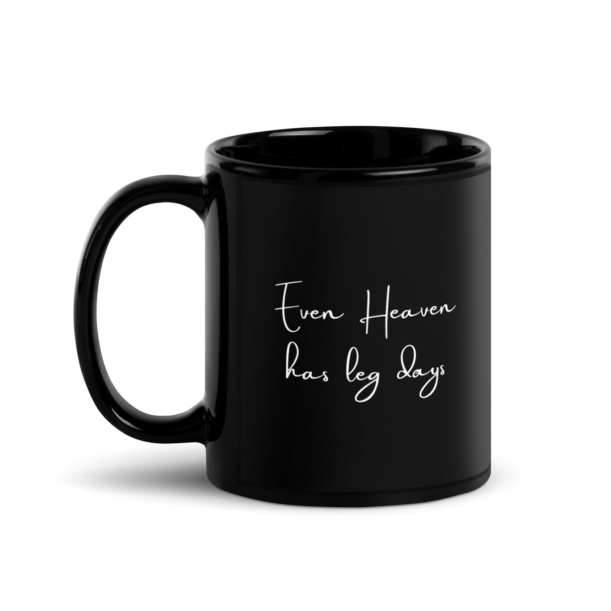 Even Heaven Has Leg Days (in memory of Christina "Christy" Mayberry) Mug