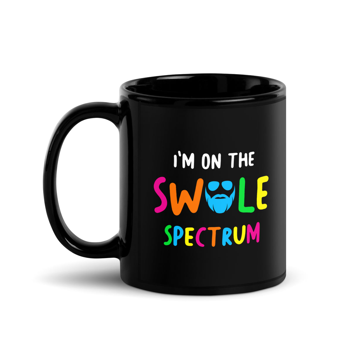 I'm On The Swole Spectrum Mug