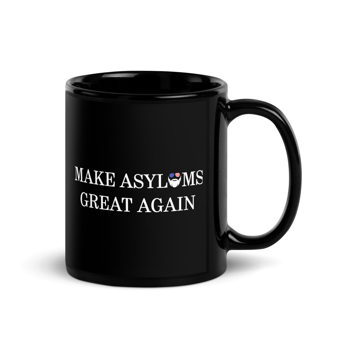 Make Asylums Great Again Mug