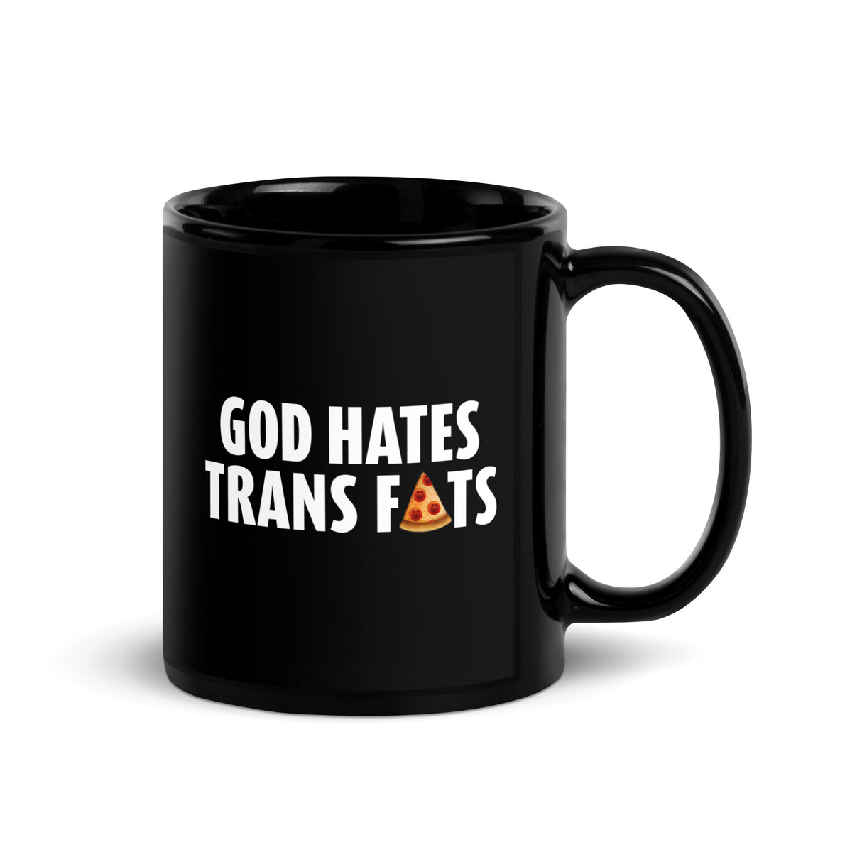 God Hates Trans Fats Mug
