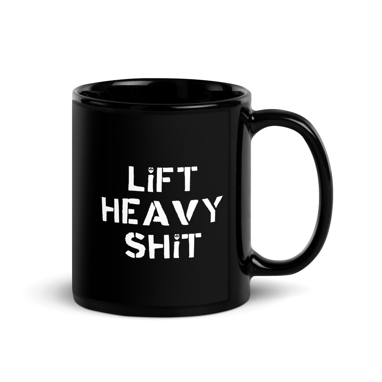 Lift Heavy Shit Mug