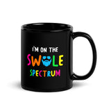 I'm On The Swole Spectrum Mug