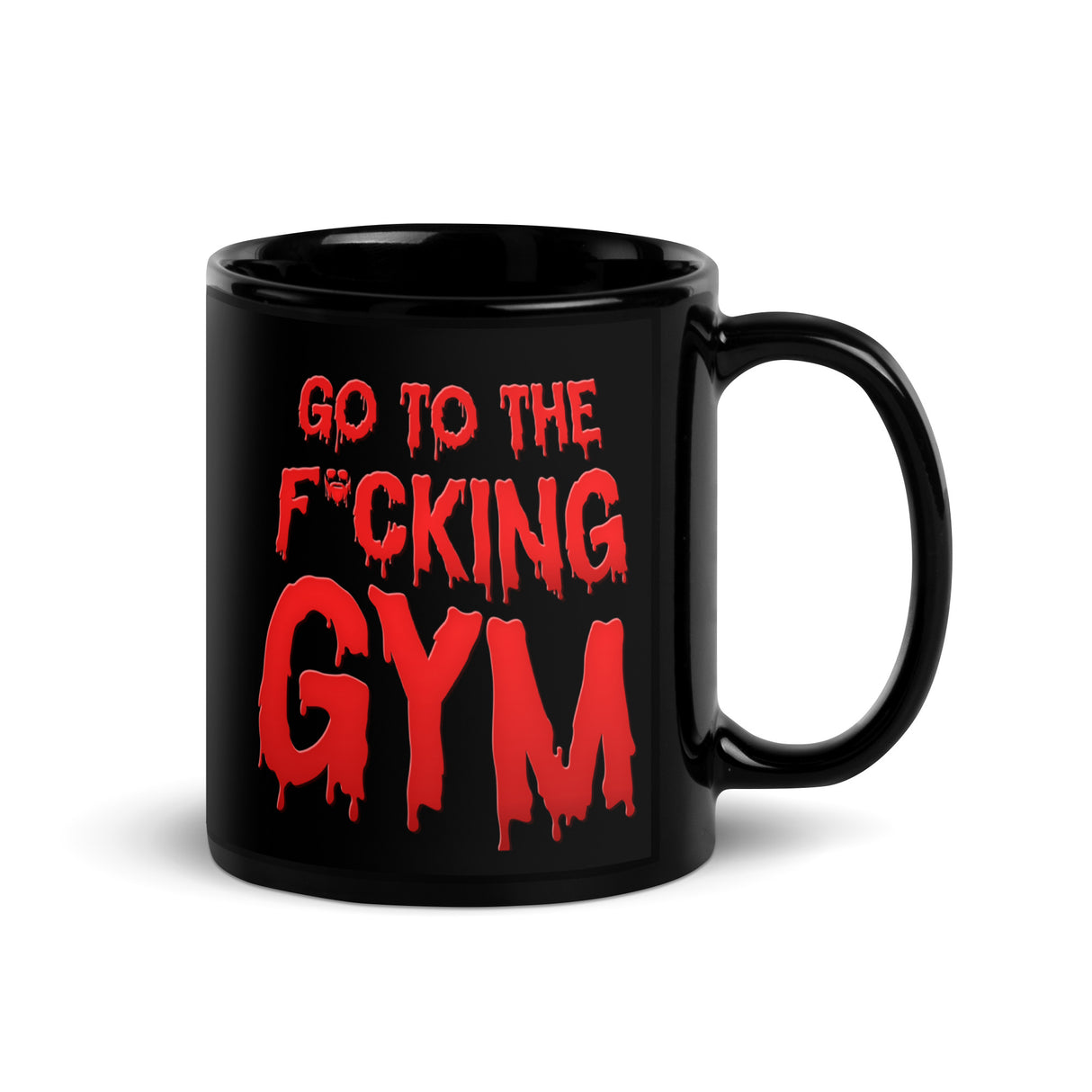 Go To The F*cking Gym (Dripping Red) Mug