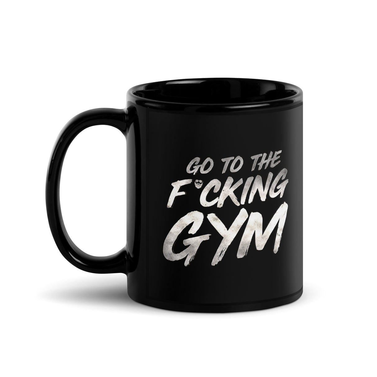 Go To The F*cking Gym Steel Mug
