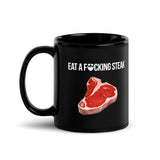 Eat a F*cking Steak Mug