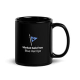 Marked Safe From Blue Hair Dye Mug