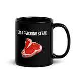 Eat a F*cking Steak Mug