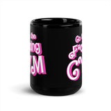 Go To The F*cking Gym (Barbie) Mug