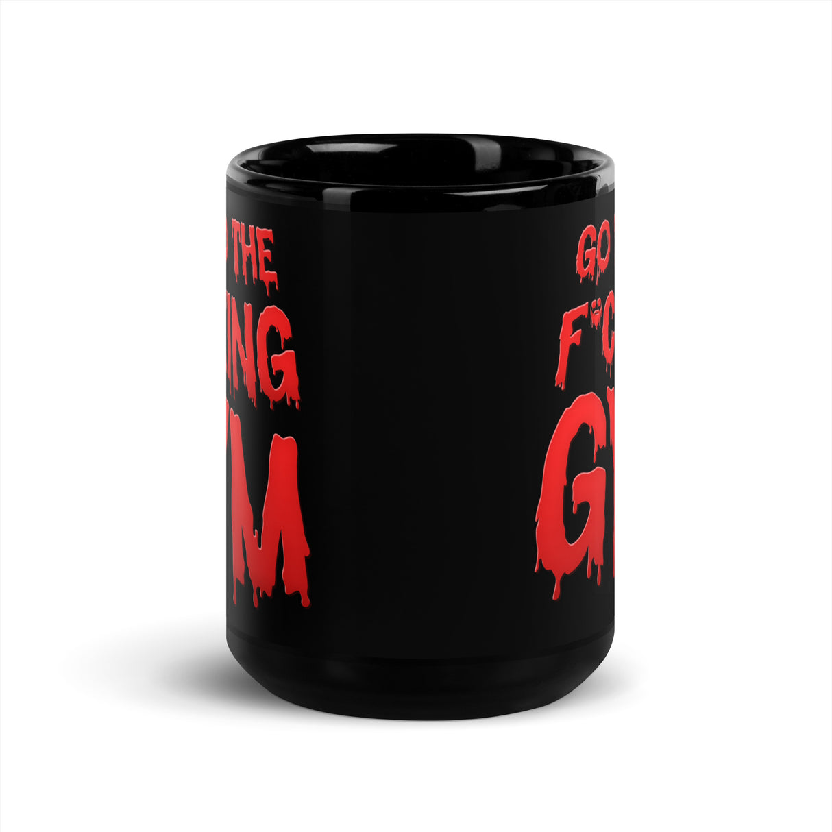 Go To The F*cking Gym (Dripping Red) Mug