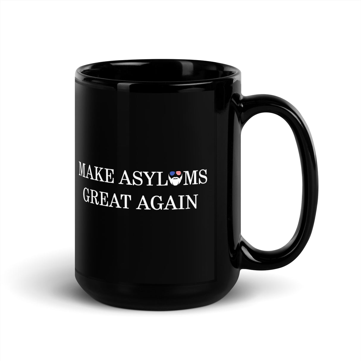 Make Asylums Great Again Mug