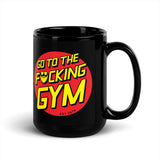Go To The F*cking Gym (Santa Cruz) Mug