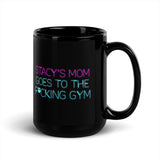 Stacy's Mom Goes To The F*cking Gym Mug