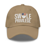 Swole Privilege Dad Hat