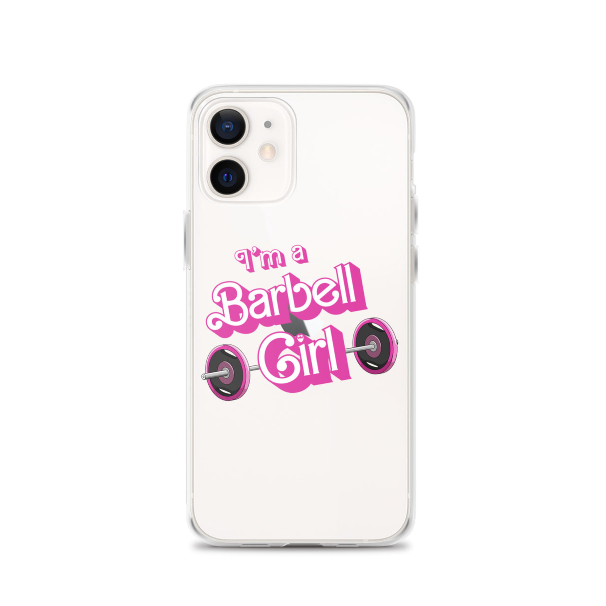 I'm a Barbell Girl iPhone Case