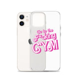 Go To The F*cking Gym (Barbie) Clear Case for iPhone®