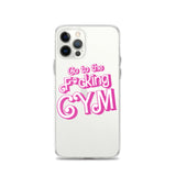 Go To The F*cking Gym (Barbie) Clear Case for iPhone®