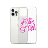 Go To The F*cking Gym (Barbie) Clear Case for iPhone®