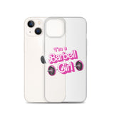 I'm a Barbell Girl iPhone Case